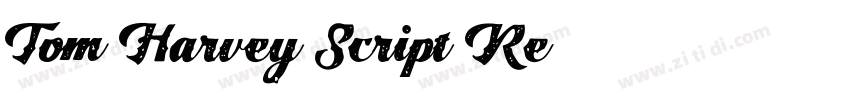 Tom Harvey Script Re字体转换